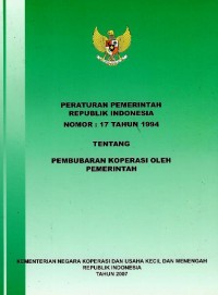 Image of Peraturan Pemerintah Republik Indonesia nomor 17 tahun 1994 tentang pembubaran koperasi oleh pemerintah