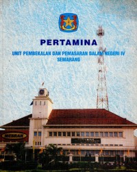 Image of Pertamina : Unit Pembekalan dan Pemasaran Dalam Negeri IV Semarang