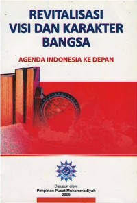 Image of Revitalisasi visi dan karakter bangsa : agenda Indonesia ke depan