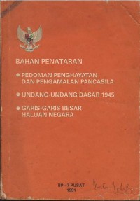 Image of Bahan penataran : pedoman penghayatan dan pengamalan Pancasila, Undang-Undang Dasar 1945, garis-garis besar haluan negara