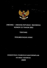 Image of Undang-Undang Republik Indonesia nomor 23 tahun 2002 tentang perlindungan anak