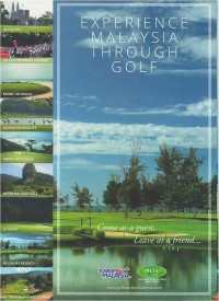 Image of Experience Malaysia through golf : come as a guest, leave as a friend