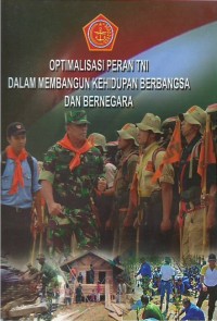 Image of Optimalisasi peran TNI dalam membangun kehidupan berbangsa dan bernegara