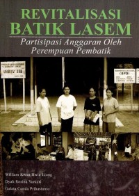Image of Revitalisasi batik Lasem : partisipasi anggaran oleh perempuan pembatik