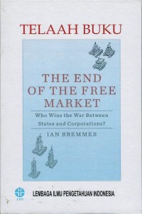 Image of Telaah buku : the end of the free market - Ian Bremmer