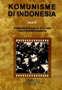 Image of Komunisme di Indonesia : pemberontakan G.30S/PKI dan penumpasannya