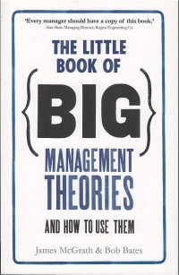 Image of The little book of big management theories : and how to use them
