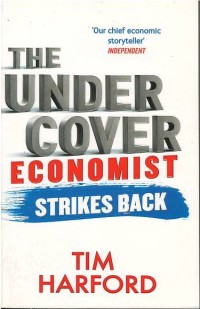 Image of The under cover economist strikes back