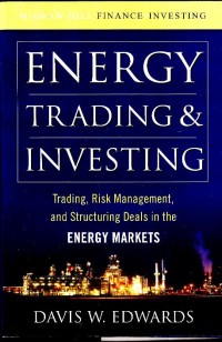 Image of Energy trading & investing : trading, risk management and structuring deals in the energy markets