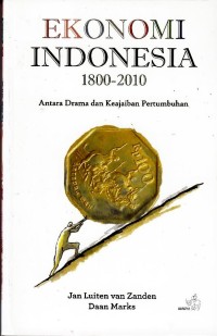 Image of Ekonomi Indonesia 1888-2010 : antara drama dan keajaiban pertumbuhan