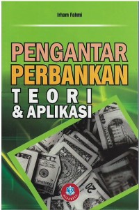Image of Pengantar perbankan : teori & aplikasi