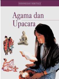 Image of Indonesian heritage : agama dan upacara