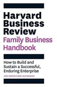 Image of Harvard business review : family business handbook : how to build and sustain a successful, enduring enterprise
