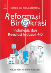 Image of Reformasi birokrasi Indonesia dan revolusi industri 4.0