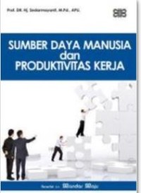 Image of Sumber daya manusia dan produktivitas kerja