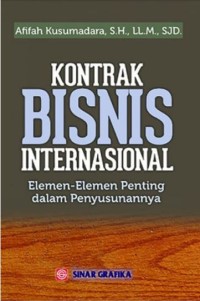 Image of Kontrak bisnis internasional : elemen-elemen penting dalam penyusunannya