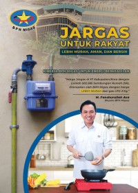 Image of Jargas untuk rakyat : lebih murah, aman, dan bersih : kinerja BPH migas untuk energi berkeadilan