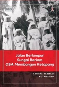 Image of Jalan berlumpur sungai beriam : OSA membangun Ketapang