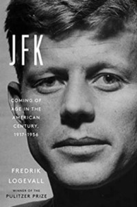Image of JFK : coming of age in the American century, 1917-1956