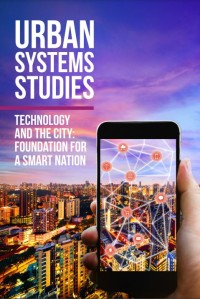 Image of Urban systems studies : technology and the city : foundation for a smart nation