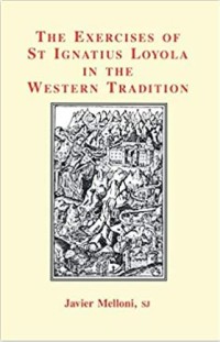 Image of The exercises of St Ignatius Loyola in the western tradition