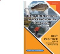 Image of Manajemen proyek dan keekonomian panas bumi : best practice dalam pengusahaan panas bumi