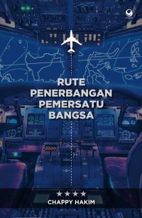Image of Rute penerbangan pemersatu bangsa : 70 artikel pilihan