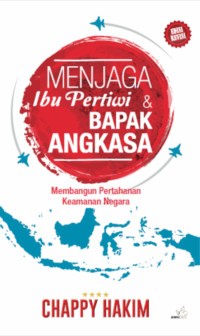 Image of Menjaga ibu pertiwi & bapak angkasa : membangun pertahanan keamanan negara