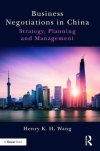 Image of Business negotiations in China : strategy, planning and management