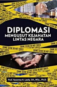 Image of Diplomasi : mengusut kejahatan lintas negara