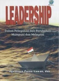 Image of Leadership : dalam pelayanan dan perubahan mumpuni dalam melayani