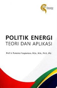 Image of Politik energi : teori dan aplikasi