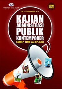 Image of Kajian administrasi publik kontemporer : konsep, teori dan aplikasi