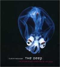 Image of The deep : the extraordinary creatures of the abyss