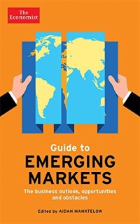 Image of Guide to emerging markets : the business outlook, opportunities and obstacles