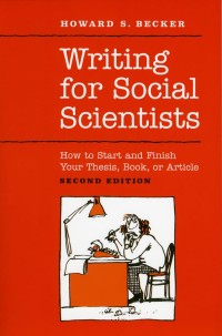 Image of Writing for social scientists : how to start and finish your thesis, book, or article