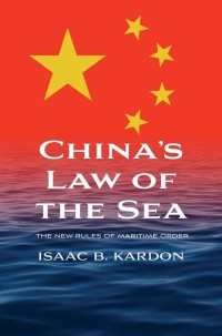 Image of China's law of the sea : the new rules of maritime order