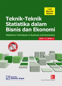 Image of Teknik - Teknik Statistika Dalam Bisnis Dan Ekonomi = Statistical Techniques in Business and Economics