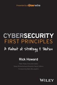 Image of Cybersecurity first principles : a reboot of strategy and tactics