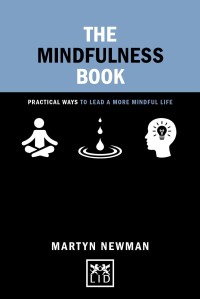 Image of The mindfulness book : practical ways to lead a more mindful life