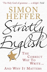 Image of Strictly English : the correct way to write and why it matters