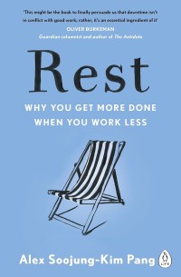 Image of Rest : why you get more done when you work less