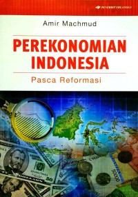 Image of Perekonomian Indonesia : pasca reformasi