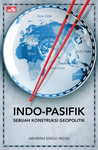 Image of Indo-pasifik : sebuah konstruksi geopolitik