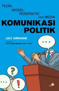 Image of Teori, model, prespektif, dan media komunikasi politik