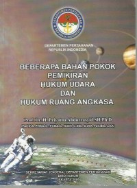 Image of Beberapa bahan pokok pemikiran hukum udara dan hukum ruang angkasa