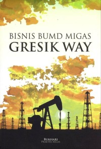 Image of Bisnis BUMD migas : Gresik way