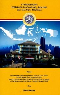 Image of CT-Preneurship : perpaduan pragmatisme, idealisme dan tata nilai Indonesia