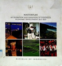 Image of Masterplan : acceleration and expansion of Indonesia economic development 2011-2025