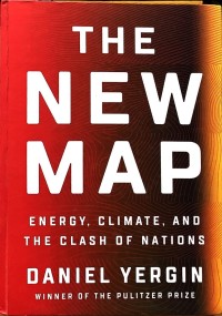 Image of The new map : energy, climate, and the clash of nations